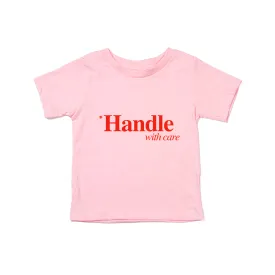*Handle With Care - Kids Tee (Pink)